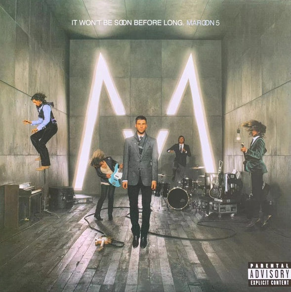IT WON'T BE SOON BEFORE LONG | MAROON 5