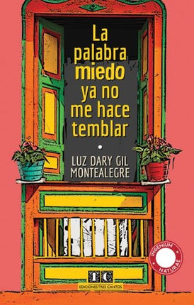 LA PALABRA MIEDO YA NO ME HACE TEMBLAR | LUZ DARY GIL MONTEALEGRE