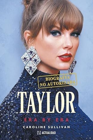 TAYLOR. ERA BY ERA | CAROLINE SULLIVAN