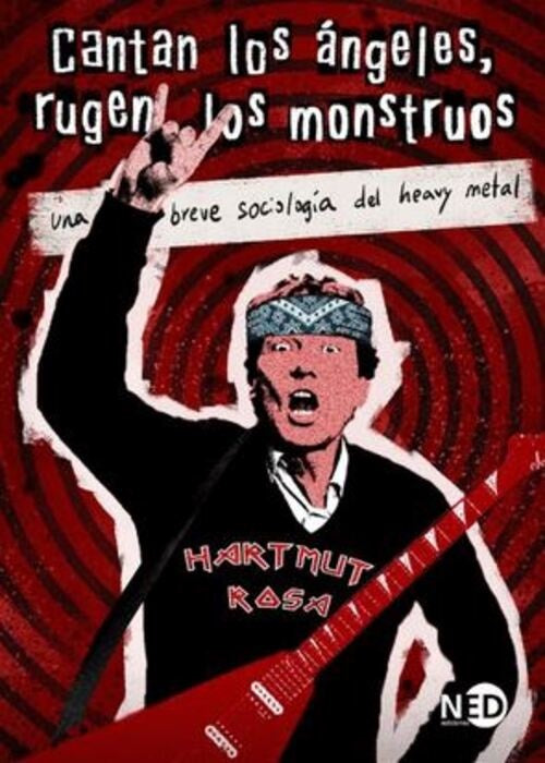 CANTAN LOS ANGELES, RUGEN LOS MONSTRUOS | HARTMUT ROSA