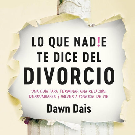 LO QUE NADIE TE DICE DEL DIVORCIO  | DAWN DAIS