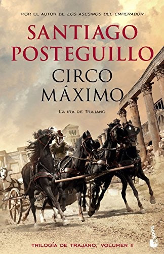CIRCO MAXIMO (TRILOGIA DE TRAJANO VOL. 2) | SANTIAGO POSTEGUILLO