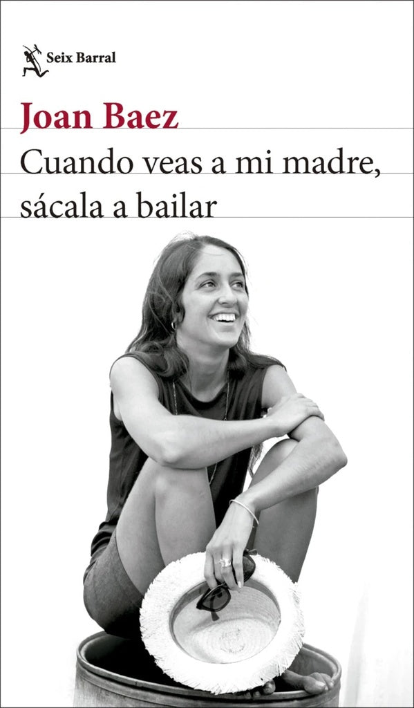 CUANDO VEAS A MI MADRE, SACALA A BAILAR | JOAN BAEZ
