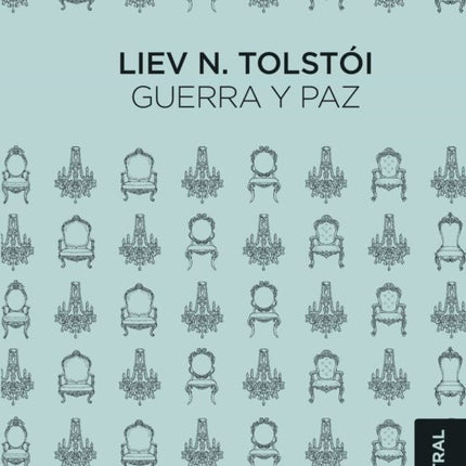 GUERRA Y PAZ | LEV N. TOLSTOI