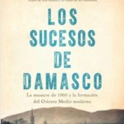 LOS SUCESOS DE DAMASCO | EUGENE ROGAN