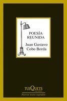 POESIA REUNIDA | JUAN GUSTAVO COBO BORDA