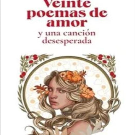 VEINTE POEMAS DE AMOR Y UNA CANCION DESESPERADA | PABLO NERUDA