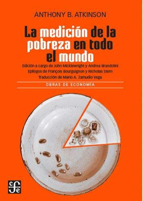 LA MEDICION DE LA POBREZA EN TODO EL MUNDO | ANTHONY B. ATKINSON