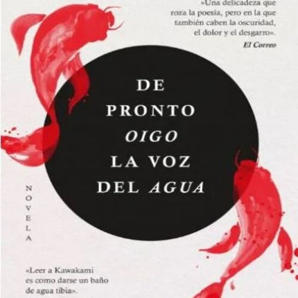 DE PRONTO OIGO LA VOZ DEL AGUA | HIROMI KAWAKAMI