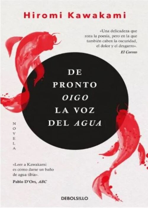 DE PRONTO OIGO LA VOZ DEL AGUA | HIROMI KAWAKAMI