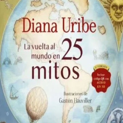 LA VUELTA AL MUNDO EN 25 MITOS | DIANA URIBE