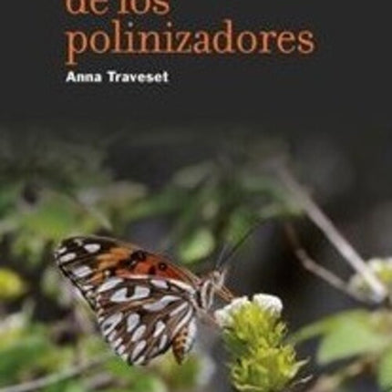 LA CRISIS DE LOS POLINIZADORES | ANNA TRAVESET