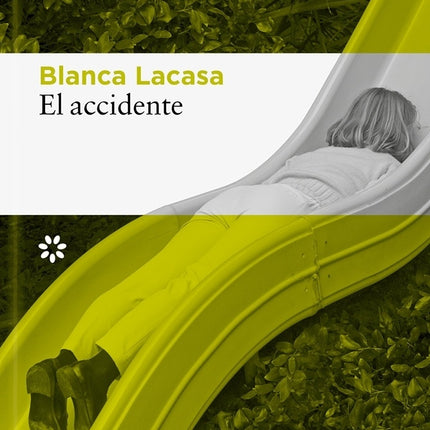 EL ACCIDENTE | BLANCA LACASA