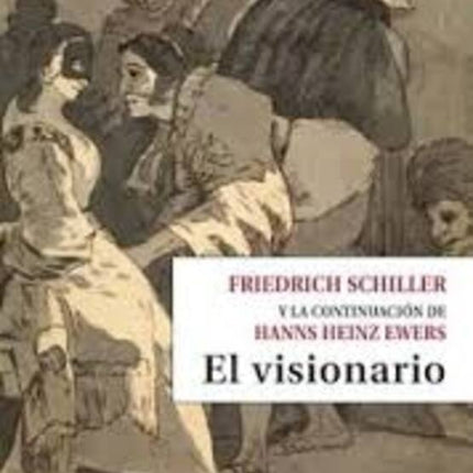 EL VISIONARIO | FRIEDRICH SCHILLER