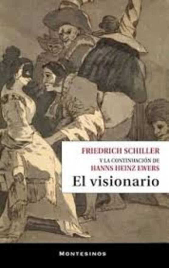 EL VISIONARIO | FRIEDRICH SCHILLER