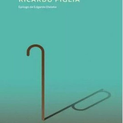 BORGES POR PIGLIA | RICARDO PIGLIA