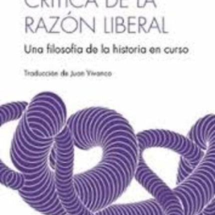CRITICA DE LA RAZON LIBERAL | ANDREA ZHOK