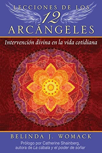 LECCIONES DE LOS 12 ARCANGELES | BELINDA J. WOMACK