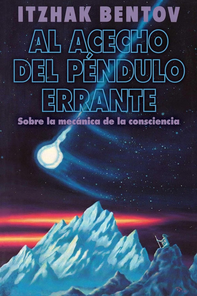 AL ACECHO DEL PENDULO ERRANTE | ITZHAK BENTOV