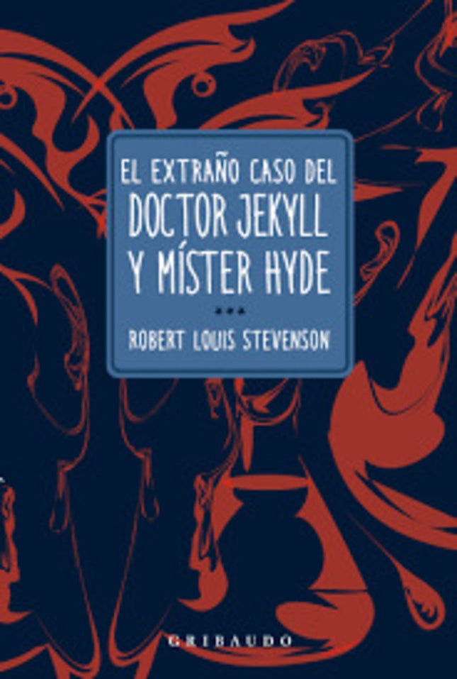 EL EXTRAÑO CASO DEL DOCTOR JEKYLL Y MISTER HYDE | ROBERT LOUIS STEVENSON