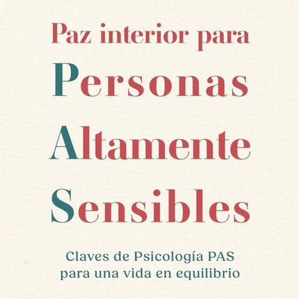 PAZ INTERIOR PARA PERSONAS ALTAMENTE SENSIBLES | ANDREA MONACO