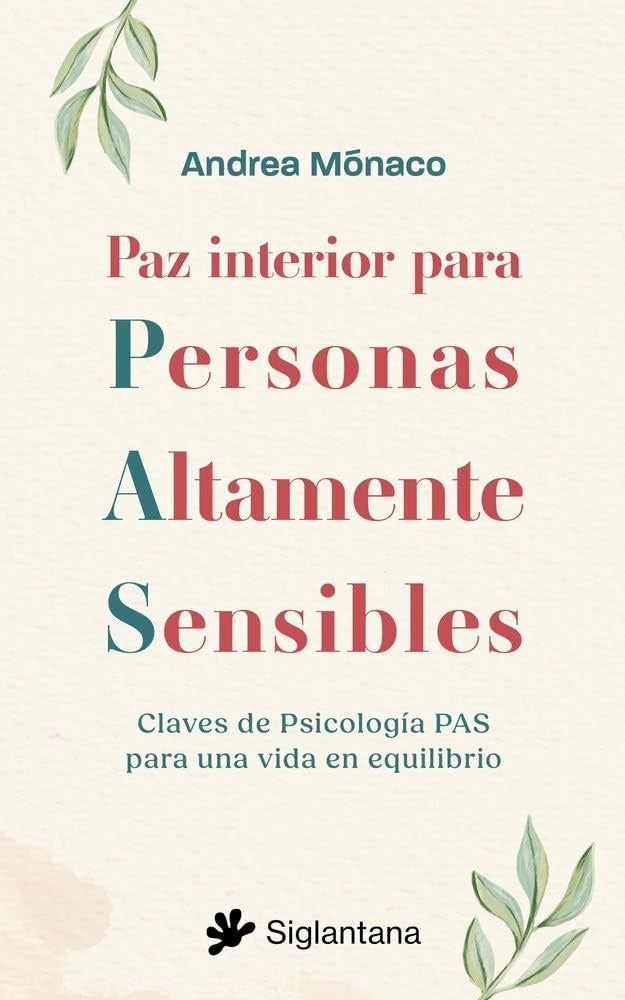 PAZ INTERIOR PARA PERSONAS ALTAMENTE SENSIBLES | ANDREA MONACO