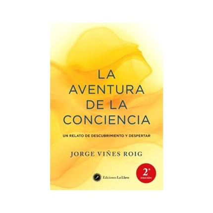 LA AVENTURA DE LA CONCIENCIA | JORGE VIÑES ROIG