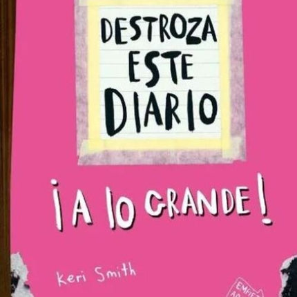 DESTROZA ESTE DIARIO A LO GRANDE ROSA | KERI SMITH
