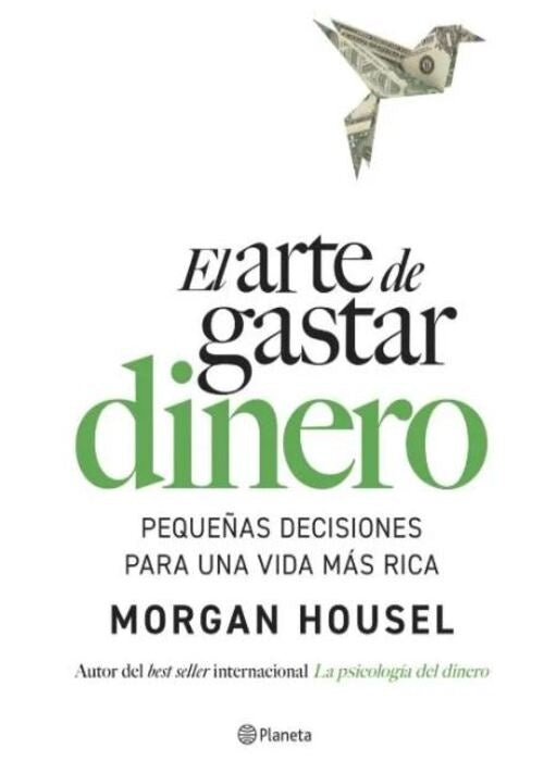EL ARTE DE GASTAR DINERO | MORGAN HOUSEL