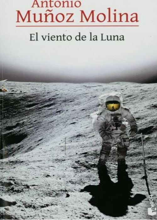 EL VIENTO DE LA LUNA | ANTONIO MUÑOZ MOLINA