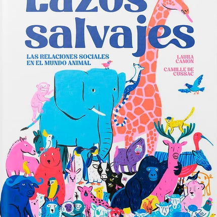 LAZOS SALVAJES | LAURA CAMON