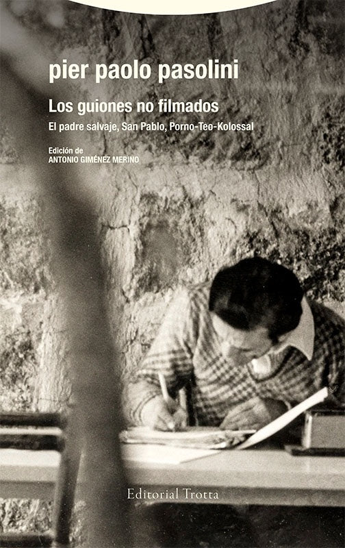 LOS GUIONES NO FILMADOS | PIER PAOLO PASOLINI