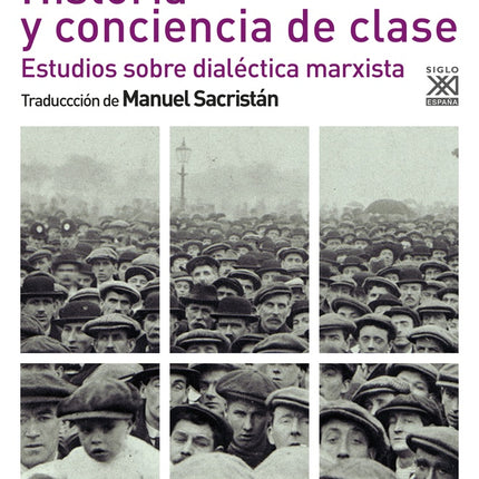 HISTORIA Y CONCIENCIA DE CLASE | GYORGY LUKACS