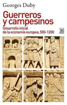 GUERREROS Y CAMPESINOS | GEORGES DUBY