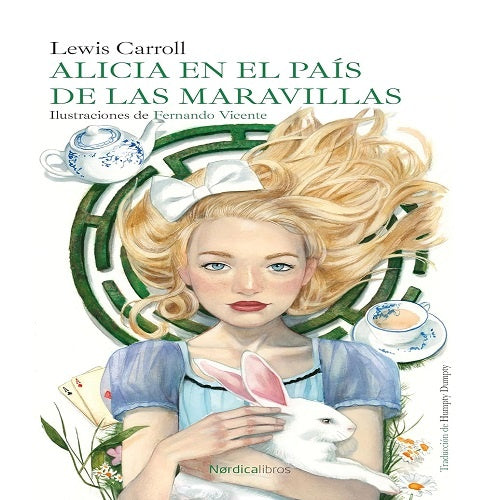 ALICIA EN EL PAIS DE LAS MARAVILLAS | LEWIS CARROLL