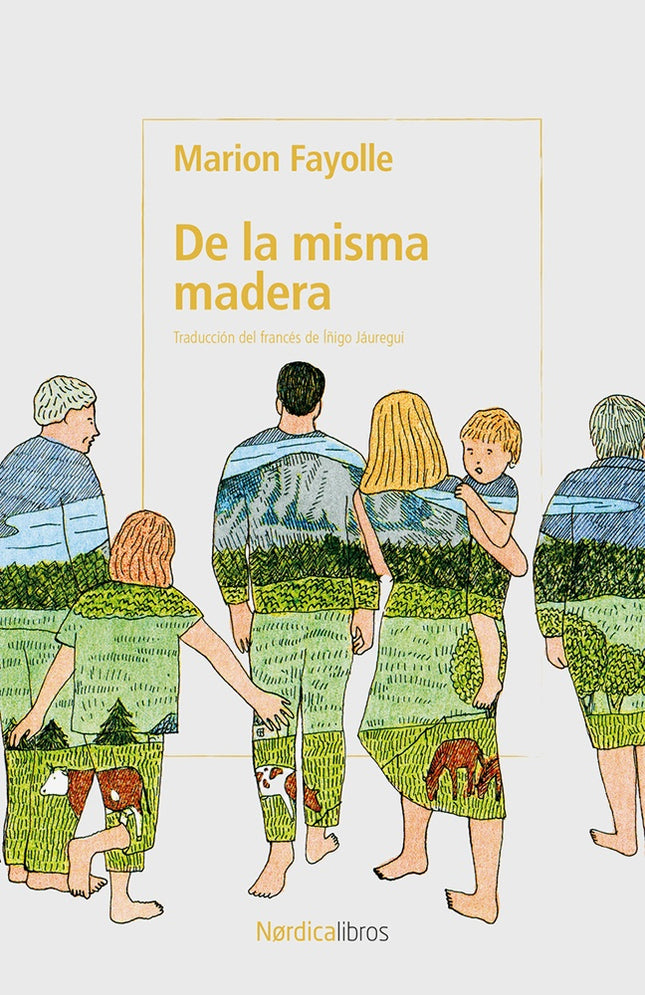 DE LA MISMA MADERA | MARION FAYOLLE