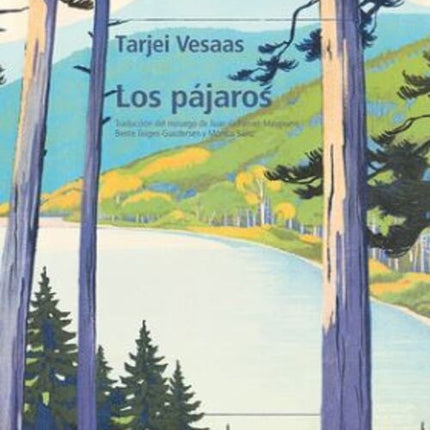 LOS PAJAROS | TARJEI VESAAS