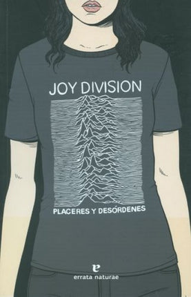 JOY DIVISION PLACERES Y DESORDENES | AUTORES VARIOS