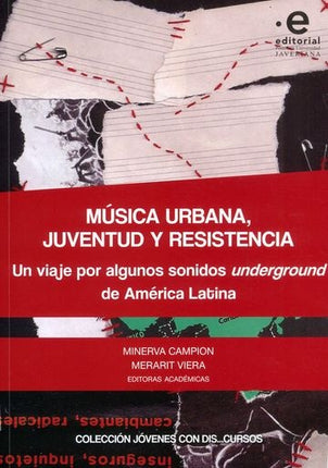 MUSICA URBANA JUVENTUD Y RESISTENCIA | MINERVA CAMPION