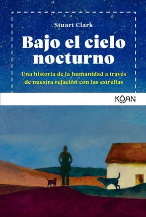 BAJO EL CIELO NOCTURNO | STUART CLARK