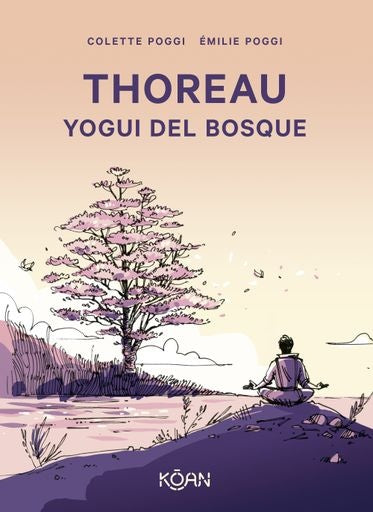 THOREAU YOGUI DEL BOSQUE | COLETTE POGGI