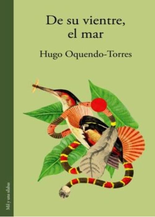 DE SU VIENTRE, EL MAR | HUGO OQUENDO TORRES
