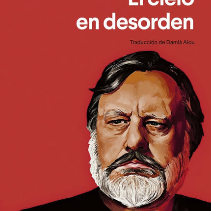 EL CIELO EN DESORDEN | SLAVOJ ZIZEK