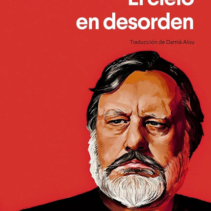 EL CIELO EN DESORDEN | SLAVOJ ZIZEK