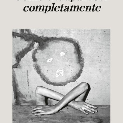 COMO DESAPARECER COMPLETAMENTE | MARIANA ENRIQUEZ