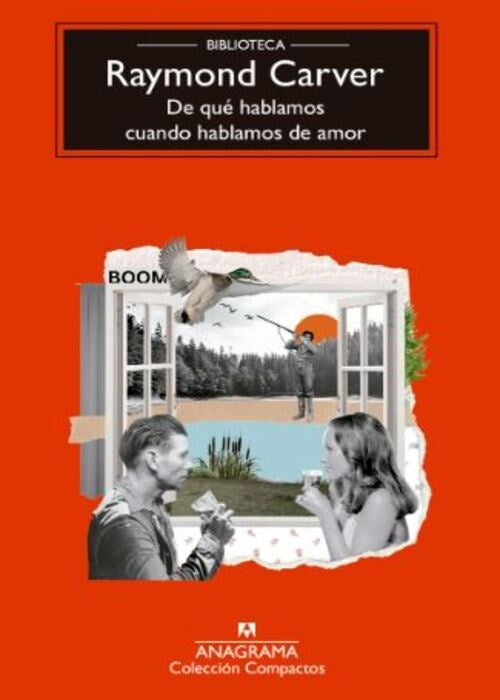 DE QUE HABLAMOS CUANDO HABLAMOS DE AMOR | RAYMOND CARVER