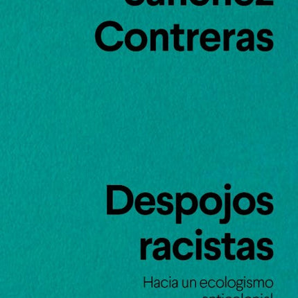 DESPOJOS RACISTAS | JOSEFA SANCHEZ CONTRERAS