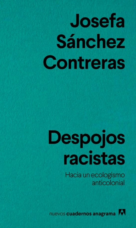 DESPOJOS RACISTAS | JOSEFA SANCHEZ CONTRERAS