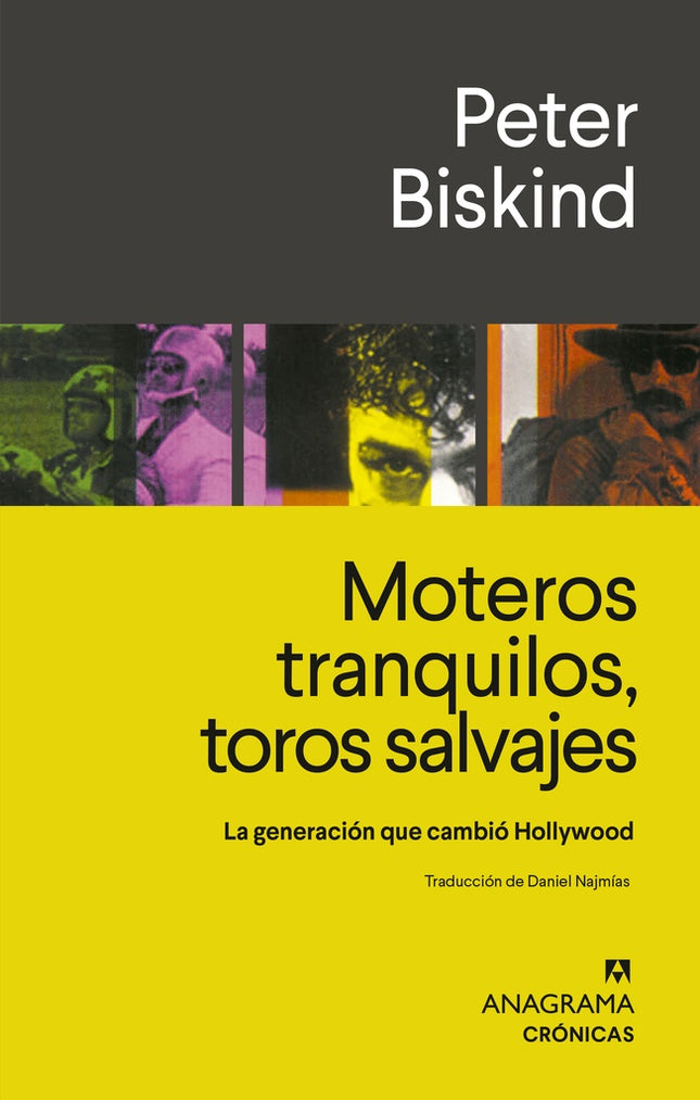 MOTEROS TRANQUILOS, TOROS SALVAJES | PETER BISKIND
