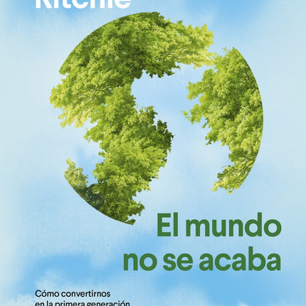 EL MUNDO NO SE ACABA | HANNAH RITCHIE